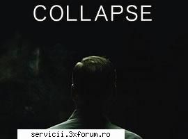 collapse 2009 the best movie

 :rotfl:  :rotfl:  :rotfl: collapse 2009